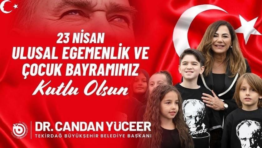 Başkan Yüceer’den 23 Nisan mesajı: Çocuklar için daha yaşanabilir bir Tekirdağ
