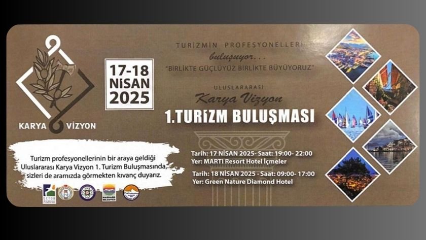 Karya Vizyon turizm buluşması profesyonelleri Marmaris’te ağırlıyor