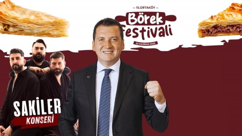 Ortaköy Börek Festivali 22 Haziran’da lezzet dolu bir gün sunacak