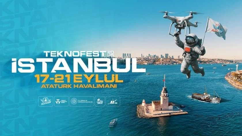 Teknofest 2025 İstanbul 17-21 Eylülde başlıyor