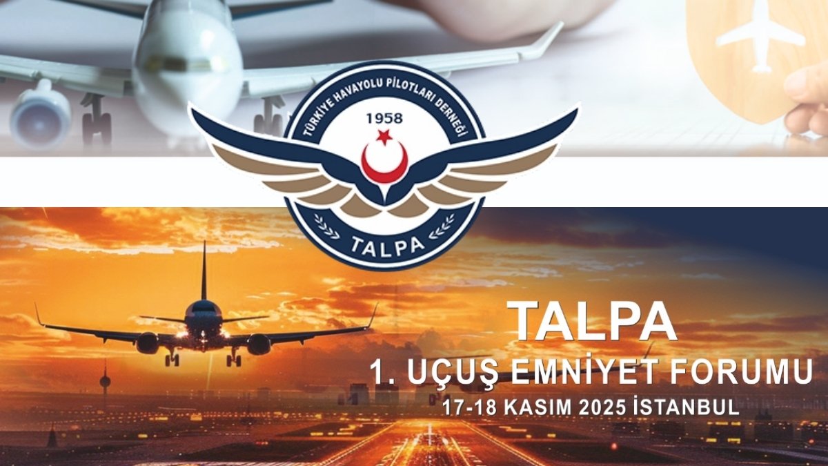 Talpa 1. Uçuş Emniyet Forumu 17 kasım’da başlıyor
