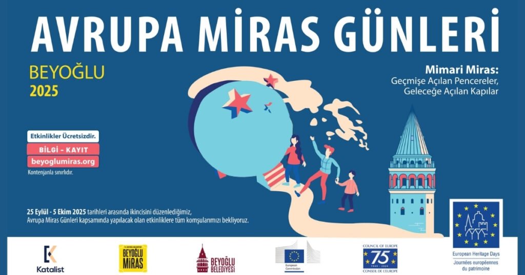 Beyoğlunda Avrupa Miras Günleri sergi ve turlarla başladı - TurizmPolitika Avrupa Miras Günleri Beyoğlu