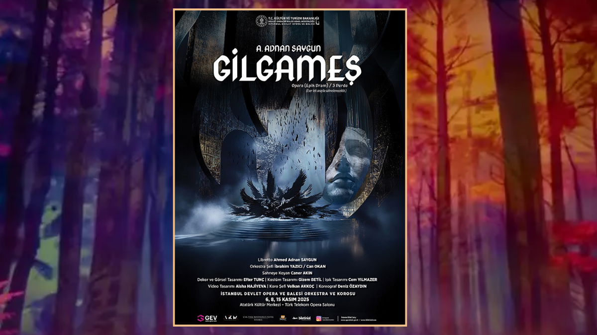 Atatürk Kültür Merkezinde Gilgameş operası sahneleniyor