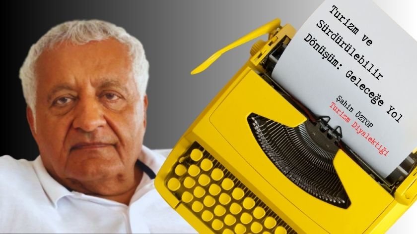 Turizm ve Sürdürülebilir Dönüşüm