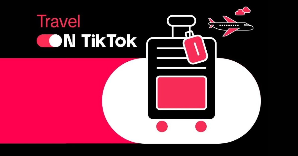 TikTok Travel Ads turizm sektöründe