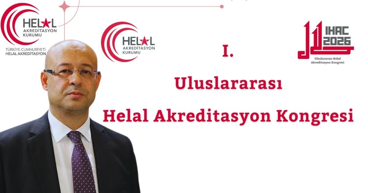 Helal akreditasyon kongresi Ankara’da başlıyor